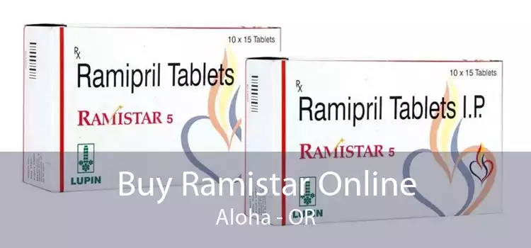 Buy Ramistar Online Aloha - OR